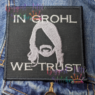 In Grohl We Trust Patch
