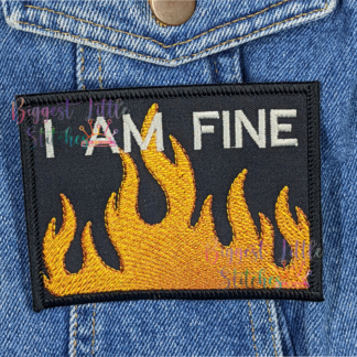 I Am Fine Flames Patch