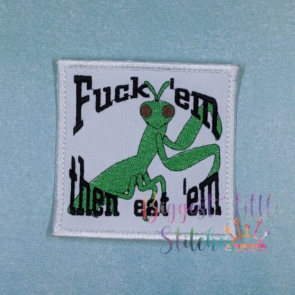 Praying Mantis F em Eat em Patch